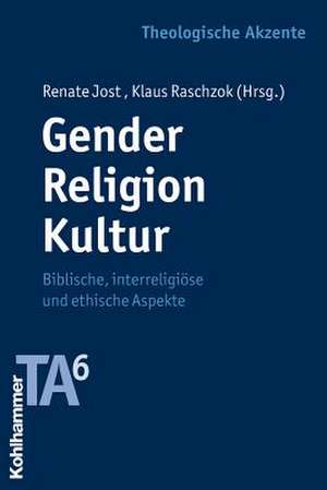 Gender - Religion - Kultur de Renate Jost