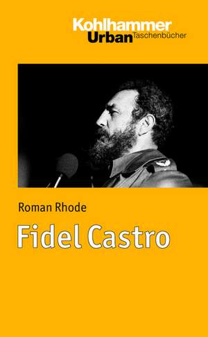 Fidel Castro de Roman Rhode