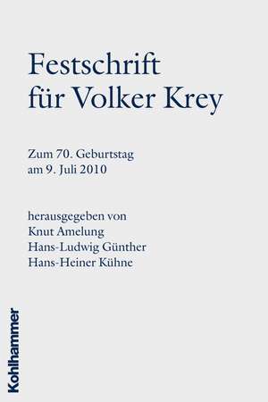 Festschrift Fur Volker Krey: Zum 70. Geburtstag Am 9. Juli 2010 de Hans-Ludwig Günther