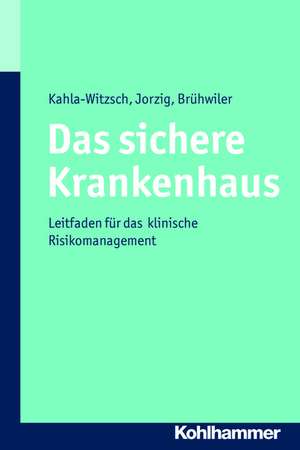 Das sichere Krankenhaus de Heike-Anette Kahla-Witzsch