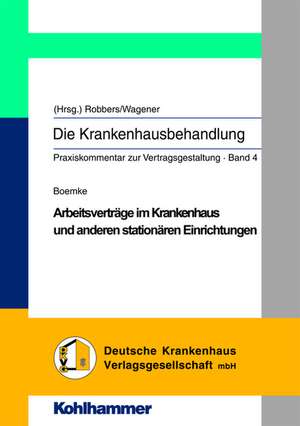 Arbeitsvertragsgestaltung Im Krankenhaus Und Anderen Einrichtungen Des Gesundheitswesens: Wirtschaftsstrafrecht de Susanne Boemke