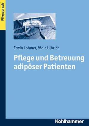 Pflege Und Betreuung Adiposer Patienten: Nahe Und Distanz in Padagogischen Beziehungen de Erwin Lohmer