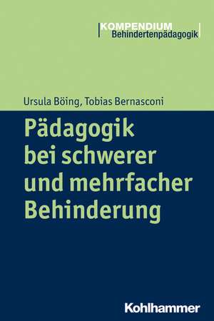 Padagogik Bei Schwerer Und Mehrfacher Behinderung: Schlusselbegriffe Aus Forschung, Theorie, Praxis Und Betroffenen-Sicht de Ursula Böing