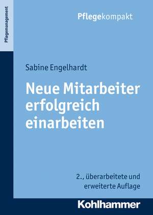 Neue Mitarbeiter Erfolgreich Einarbeiten: Schlusselbegriffe Fur Studium, Weiterbildung Und Praxis de Sabine Engelhardt