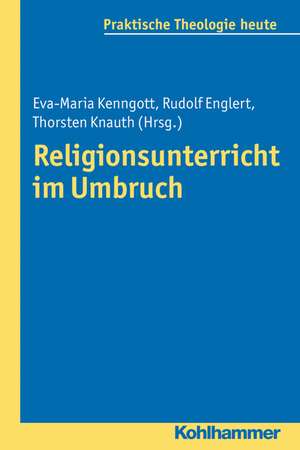 Konfessionell - Interreligios - Religionskundlich: Unterrichtsmodelle in Der Diskussion de Eva-Maria Kenngott