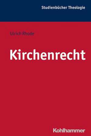 Kirchenrecht de Ulrich Rhode