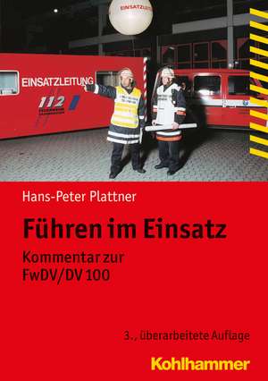 Führen im Einsatz de Hans-Peter Plattner