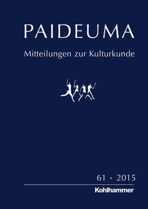 Paideuma 61/2015: Mitteilungen Zur Kulturkunde de Karl-Heinz Kohl