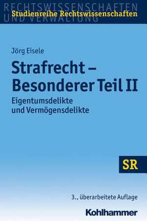 Strafrecht - Besonderer Teil II de Jörg Eisele