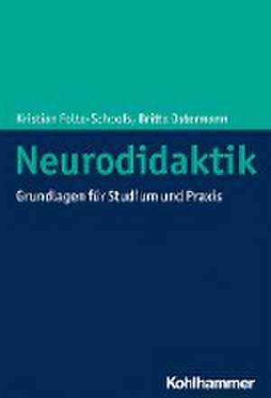 Neurodidaktik de Kristian Folta-Schoofs