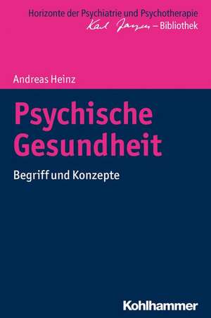 Psychische Gesundheit de Andreas Heinz