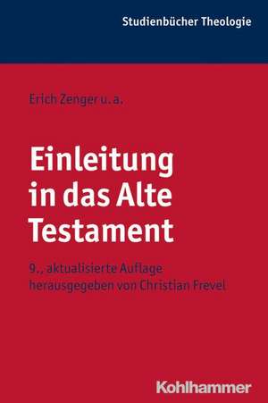 Einleitung in Das Alte Testament: 4.-14. Jahrhundert de Christian Frevel