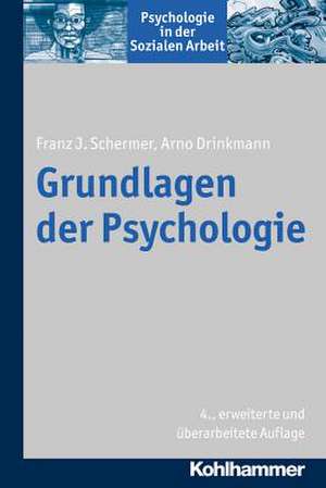 Grundlagen Der Psychologie: Konfessionelles Zeitalter - Pietismus - Aufklarung de Franz J. Schermer