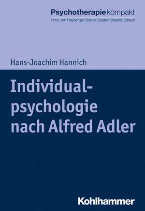 Individualpsychologie nach Alfred Adler de Hans-Joachim Hannich