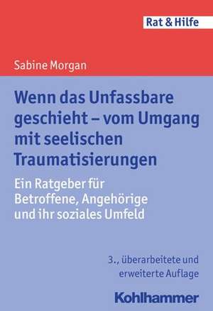 Wenn das Unfassbare geschieht de Sabine Morgan