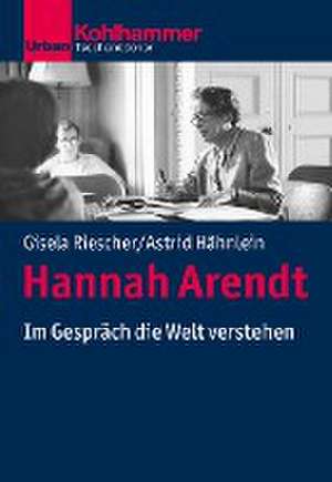 Hannah Arendt de Gisela Riescher