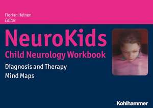 NeuroKids - Child Neurology Workbook de Florian Heinen