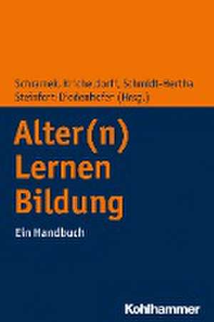 Alter(n) - Lernen - Bildung de Renate Schramek