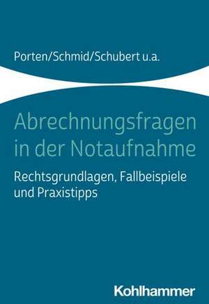 Abrechnungsfragen in der Notaufnahme de Stephan Porten