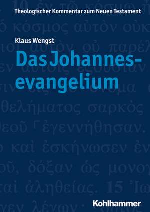 Das Johannesevangelium de Klaus Wengst