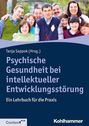 Psychische Gesundheit bei intellektueller Entwicklungsstörung de Tanja Sappok