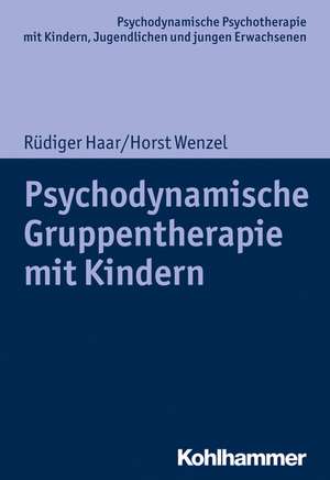 Psychodynamische Gruppentherapie mit Kindern de Rüdiger Haar