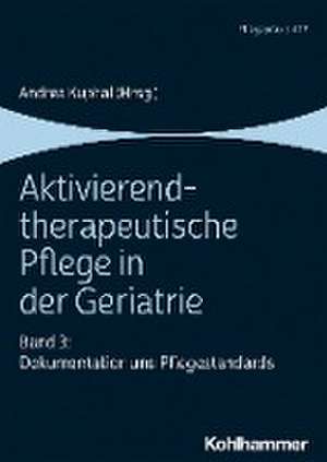 Aktivierend-therapeutische Pflege in der Geriatrie de Andrea Kuphal