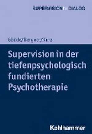 Supervision in der tiefenpsychologisch fundierten Psychotherapie de Günter Gödde