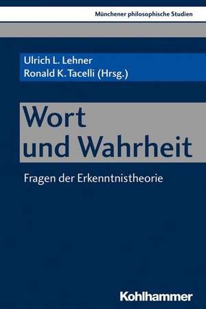 Wort und Wahrheit de Ulrich L. Lehner