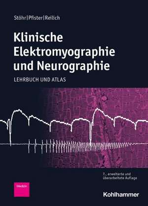 Klinische Elektromyographie und Neurographie de Manfred Stöhr