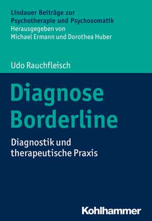 Diagnose Borderline de Udo Rauchfleisch