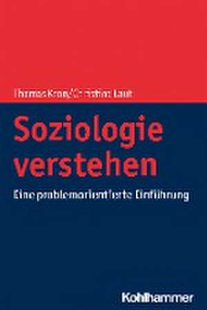 Soziologie verstehen de Thomas Kron