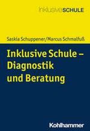 Inklusive Schule - Diagnostik und Beratung de Saskia Schuppener