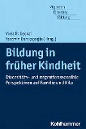 Bildung in früher Kindheit de Viola B. Georgi