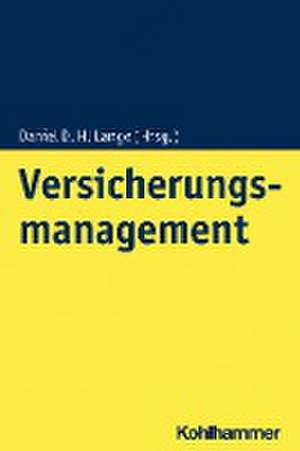 Versicherungsmanagement de Daniel D. H. Lange