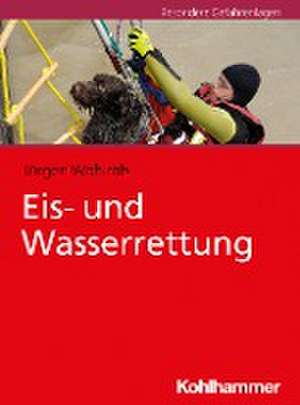 Eis- und Wasserrettung de Jürgen Wohlrab