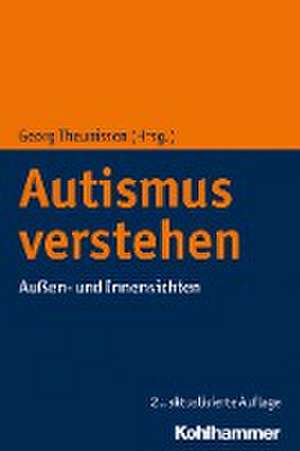 Autismus verstehen de Georg Theunissen