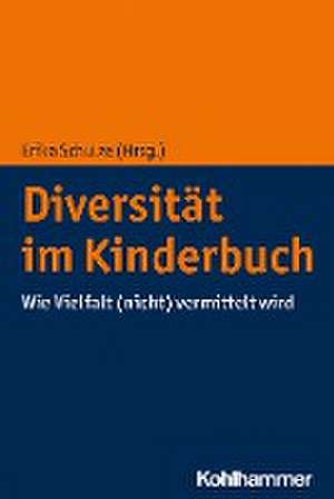 Diversität im Kinderbuch de Erika Schulze