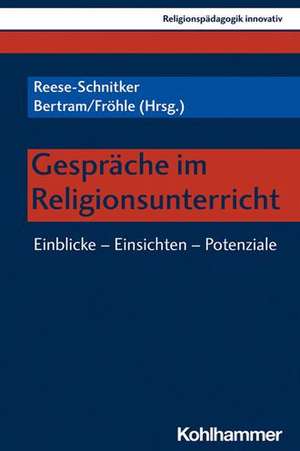 Gespräche im Religionsunterricht de Annegret Reese-Schnitker