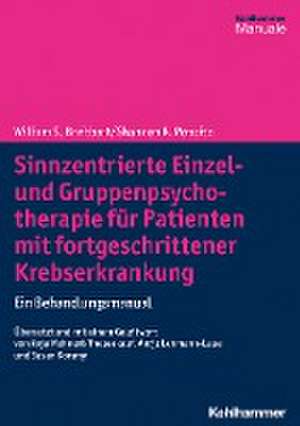 Sinnzentrierte Einzel- und Gruppenpsychotherapie für Patienten mit fortgeschrittener Krebserkrankung de William S. Breitbart