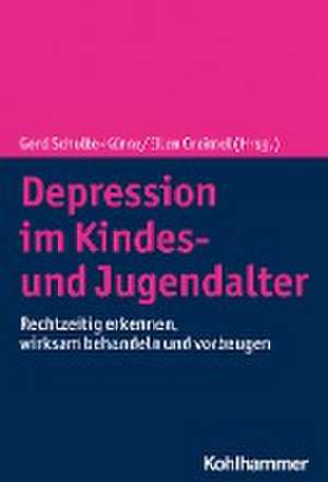 Depression im Kindes- und Jugendalter de Gerd Schulte-Körne