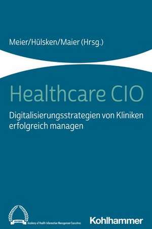 Healthcare CIO de Pierre-Michael Meier