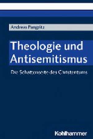 Theologie und Antisemitismus de Andreas Pangritz