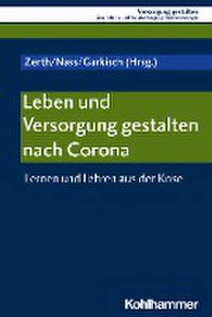 Leben und Versorgung gestalten nach Corona de Jürgen Zerth