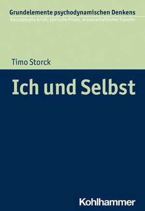 Ich und Selbst de Timo Storck