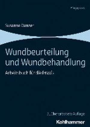 Wundbeurteilung und Wundbehandlung de Susanne Danzer