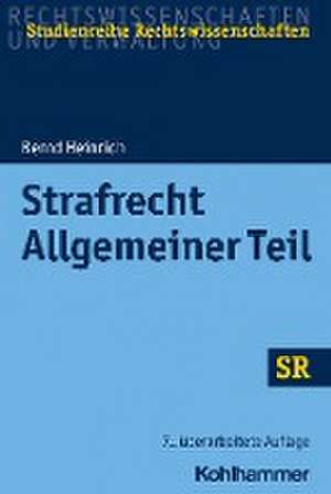 Strafrecht - Allgemeiner Teil de Bernd Heinrich