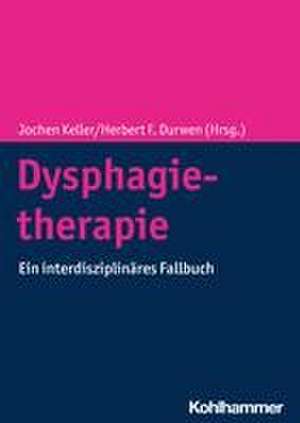 Dysphagietherapie de Jochen Keller