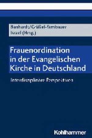 Frauenordination in der Evangelischen Kirche in Deutschland de Sarah Banhardt