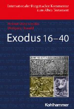 Exodus 16-40 de Helmut Utzschneider